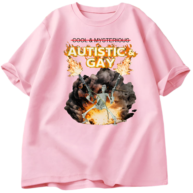 Autistic and Gay Skeleton Explosion T Shirt Unhinged Skeleton