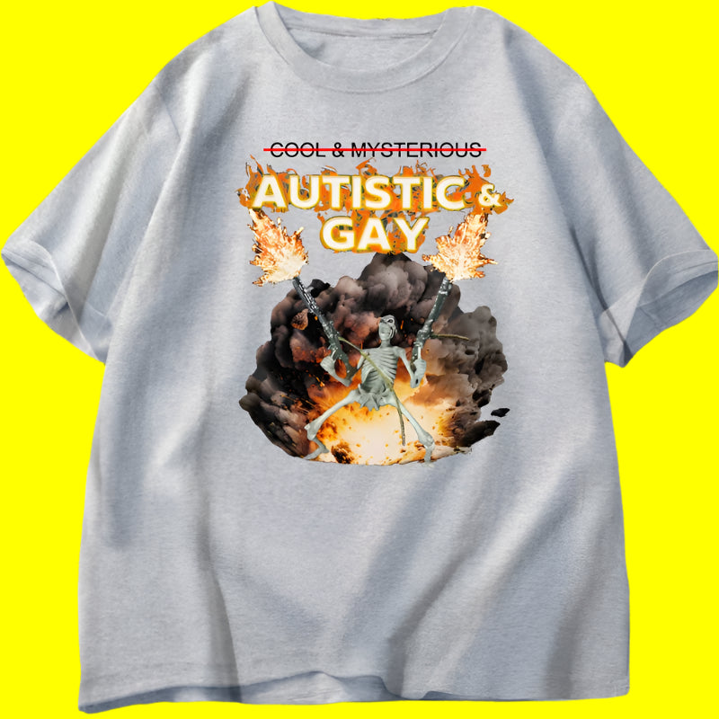 Autistic and Gay Skeleton Explosion T Shirt Unhinged Skeleton